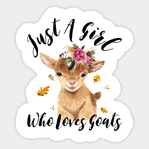 Just A Girl Who Love Goats Lovers Gifts Sticker by nicholsoncarson4